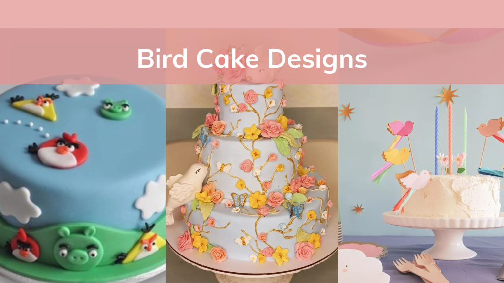 [New Designs] 16 Bird Cake Designs Ideas for Birthday in 2024