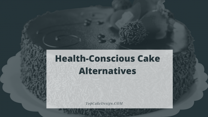 Health Conscious Cake Alternatives Satisfying Your Sweet Tooth With